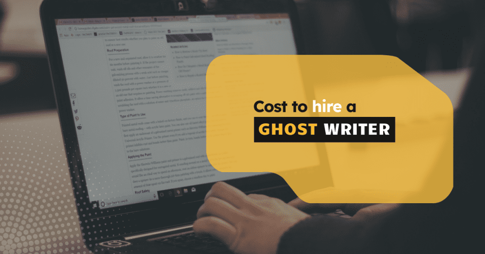 How Much Does it Cost to Hire a Ghostwriter Fees and Rates