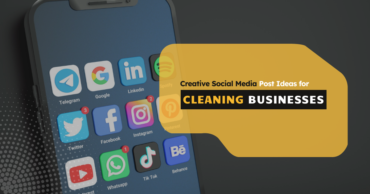 Creative social media post ideas for cleaning businesses