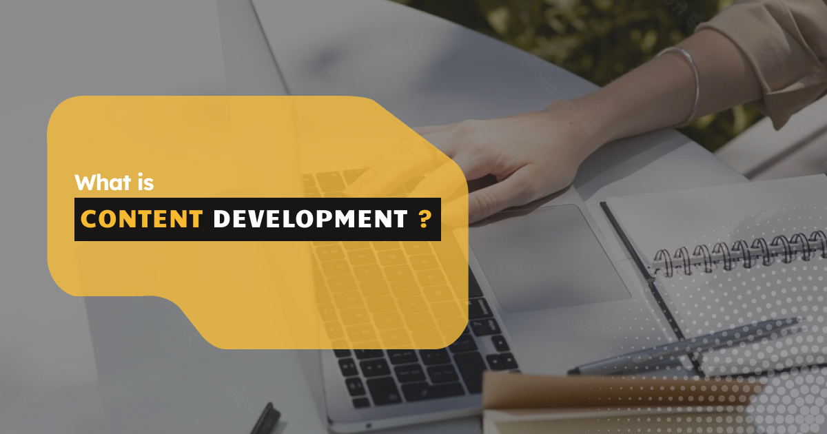 What is content development