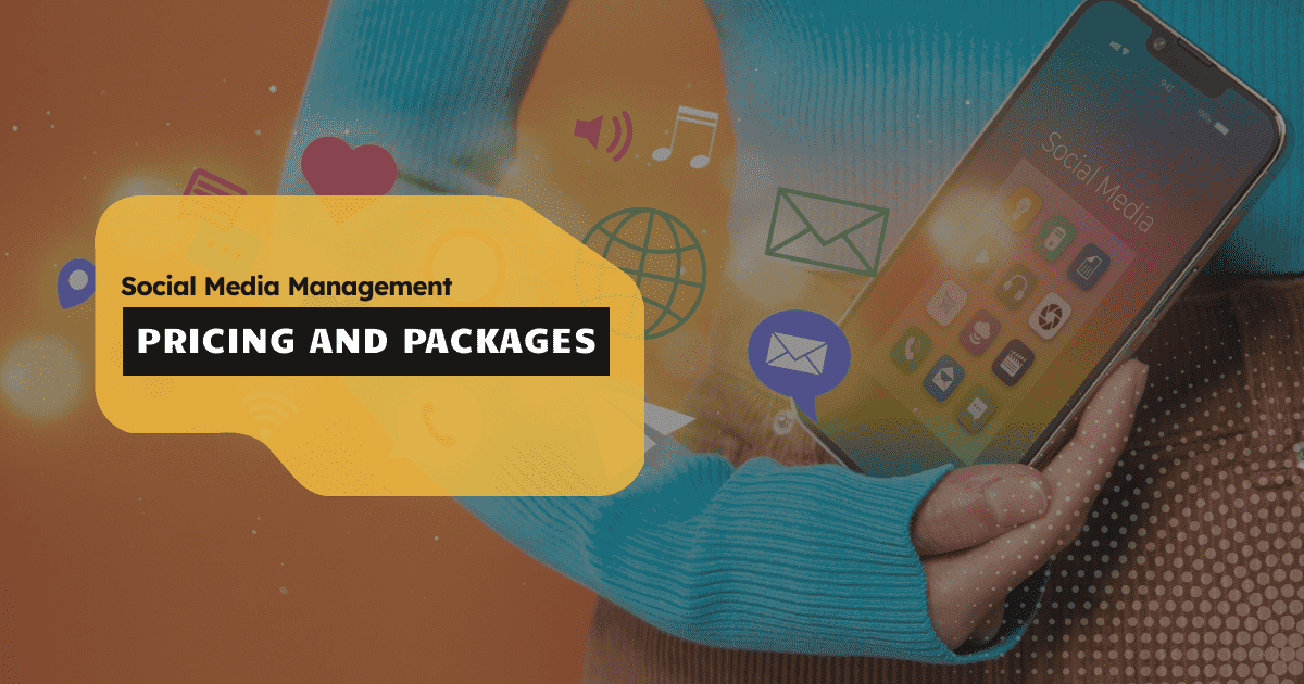 Social media management pricing and packages